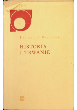 Historia i trwanie