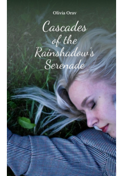 Cascades of the Rainshadow's Serenade