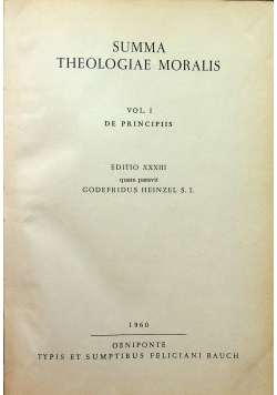 Summa Theologiae Moralis Vol I De Principiis