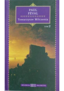 Towarzysze Milczenia, Tom II