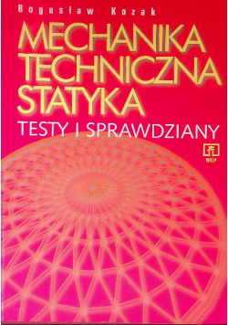 Mechanika techniczna statyka Testy i sprawdziany