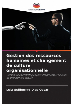 Gestion des ressources humaines et changement de culture organisationnelle