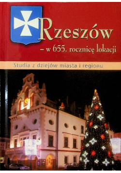 Rzeszów w 655 rocznicę lokacji