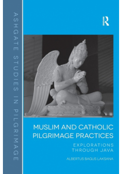 Muslim and Catholic Pilgrimage Practices