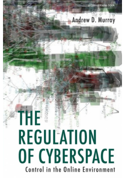 The Regulation of Cyberspace