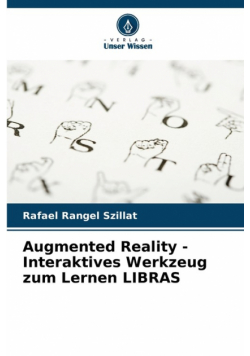 Augmented Reality - Interaktives Werkzeug zum Lernen LIBRAS