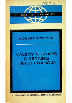 Valery gidcard d estaing i jego francja