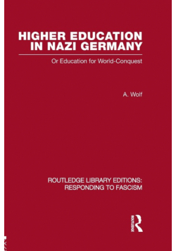 Higher Education in Nazi Germany (RLE Responding to Fascism