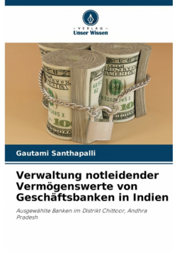 Verwaltung notleidender Vermögenswerte von Geschäftsbanken in Indien