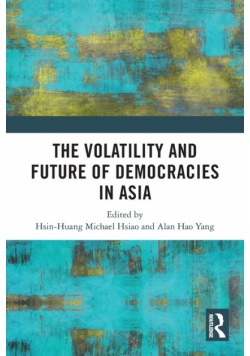 The Volatility and Future of Democracies in Asia