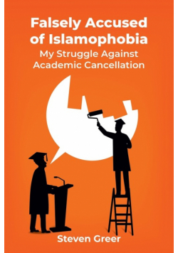 Falsely Accused of Islamophobia