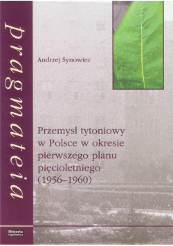 Przemysł tytoniowy w Polsce w okresie...