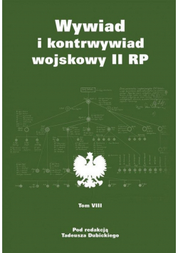 Wywiad i kontrwywiad wojskowy II RP Tom VIII