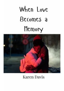 When Love Becomes a Memory