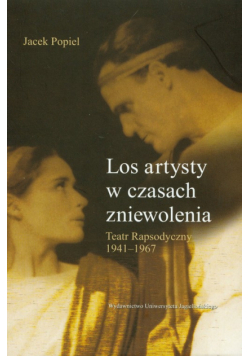 Los artysty w czasach zniewolenia