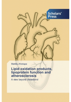 Lipid oxidation products, lipoprotein function and atherosclerosis