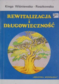 Rewitalizacja i długowieczność