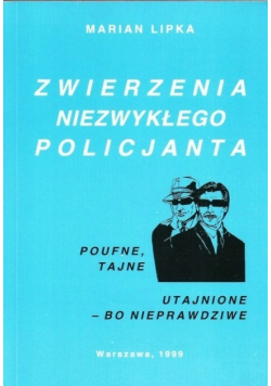 Zwierzenia Niezwykłego Policjanta