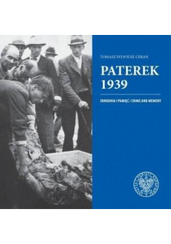 Paterek 1939. Zbrodnia i pamięć