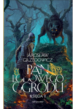 Pan Lodowego Ogrodu T.2