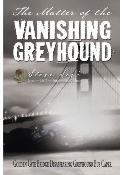 The Matter of the Vanishing Greyhound