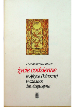 Życie codzienne w Afryce Północnej w czasach św Augustyna