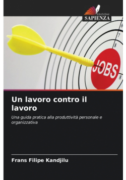 Un lavoro contro il lavoro