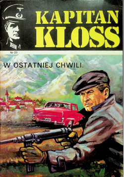 Kapitan Kloss W ostatniej Chwili