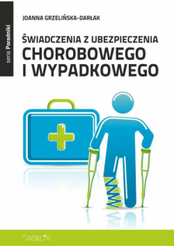 Świadczenia z ubezpieczenia chorobowego i wypadkowego