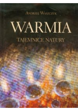 Warmia Tajemnice natury