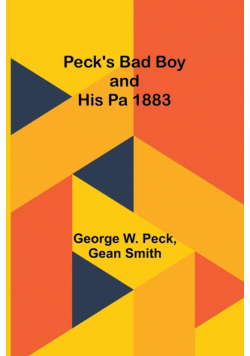 Peck's Bad Boy and His Pa 1883