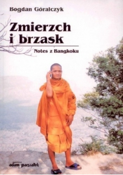Zmierzch i brzask. Notes z Bangkoku