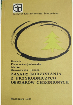 Zasady korzystania z przyrodniczych obszarów chronionych