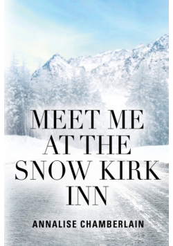 Meet Me At The Snow Kirk Inn