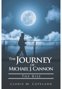 The Journey of Michael J. Cannon