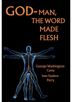 God-Man The Word Made Flesh