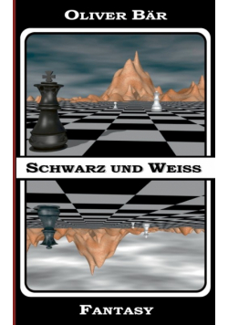Schwarz und Weiß