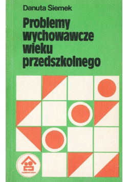 Problemy wychowawcze wieku przedszkolnego