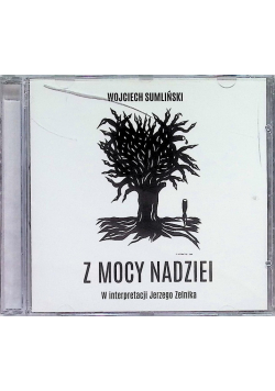 Z mocy nadziei, CD, nowa