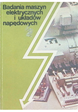 Badania maszyn elektrycznych i układów napędowych