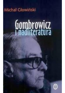 Gombrowicz i nadliteratura
