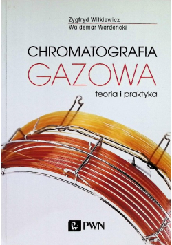 Chromatografia gazowa teoria i praktyka