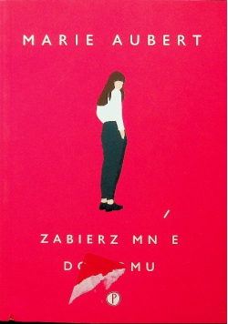 Zabierz mnie do domu