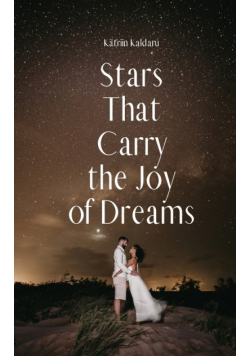 Stars That Carry the Joy of Dreams