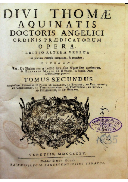 Divi thomae aquinatis doctoris tomus secundus Tom 2 1775 r.
