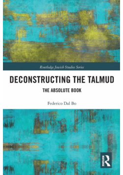 Deconstructing the Talmud