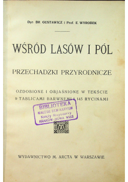 Wśród lasów i pól Przechadzki przyrodnicze