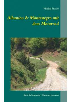 Albanien & Montenegro mit dem Motorrad