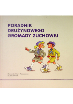 Poradnik drużynowego gromady zuchowej Harcerstwo