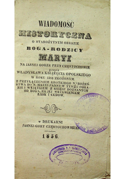 Wiadomość Historyczna o starożytnym obrazie Boga - Rodzicy Maryi 1856 r.